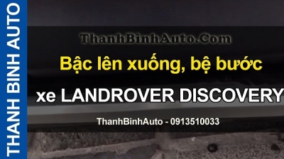 Video Bậc lên xuống, bệ bước xe LANDROVER DISCOVERY SPORT